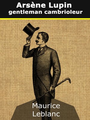 Arsène Lupin, gentleman-cambrioleur - ebook